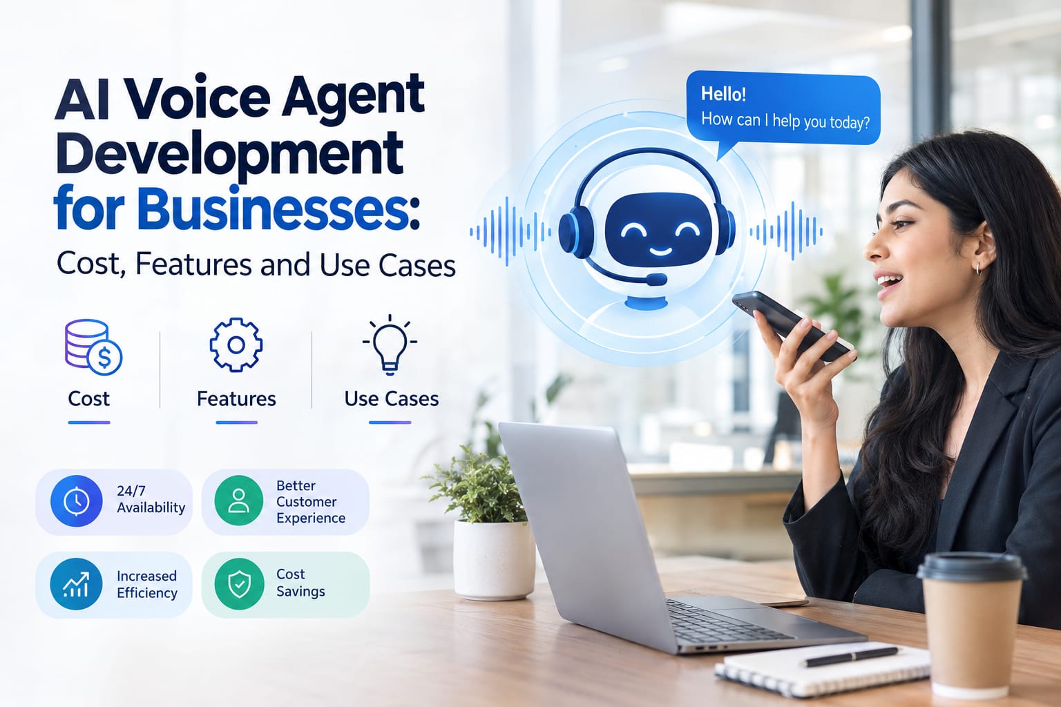 AI Voice Agent Development for Businesses: Cost, Features and Use Cases